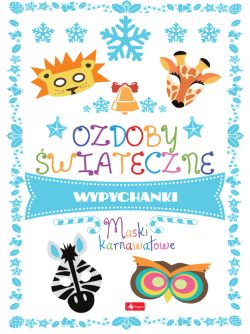 Okadka ksiki - ozdoby witeczne. Ozdoby witeczne. Maski karnawaowe