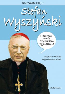 Okadka ksiki - Nazywam si Stefan Wyszyski