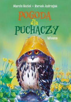 Okadka ksiki - Pogoda dla puchaczy. Wiosna