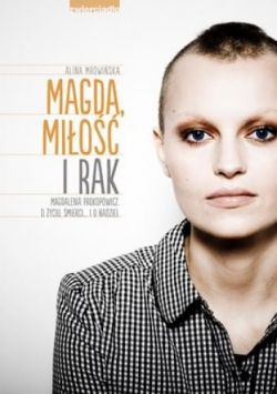 Okadka ksiki - Magda, mio i rak