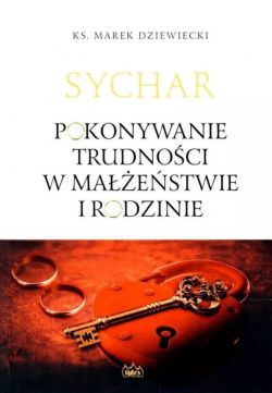 Okadka ksiki - Sychar Pokonywanie trudnoci w maestwie i rodzinie