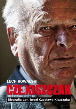 Okadka ksiki - Czekiszczak Biografia gen. broni Czesawa Kiszczaka
