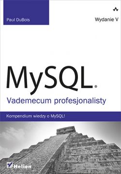 Okadka ksiki - MySQL. Vademecum profesjonalisty. Wydanie V