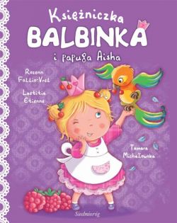 Okadka ksiki - Ksiniczka Balbinka i papuga Aisha