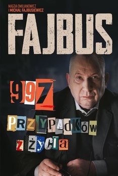 Okadka ksiki - Fajbus. 997 przypadkw z ycia
