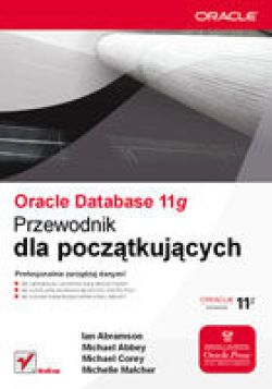 Okładka książki - Oracle Database 11g. Przewodnik dla początkujących