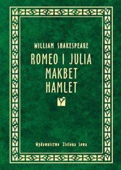 Okadka ksiki - Romeo i Julia. Makbet. Hamlet