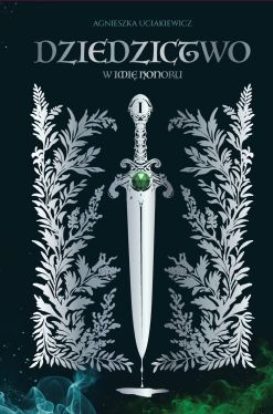 Okadka ksiki - Dziedzictwo Tom I W imi honoru