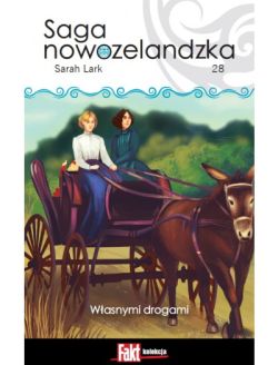 Okadka ksiki - Saga nowozelandzka. Tom. 28. Wasnymi drogami