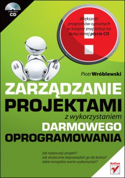 Okadka ksiki - Zarzdzanie projektami z wykorzystaniem darmowego oprogramowania