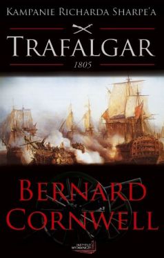 Okładka książki - Trafalgar 1805. Kampanie Richarda Sharpe`a