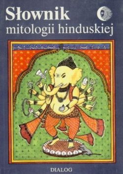 Okadka ksiki - Sownik mitologii hinduskiej