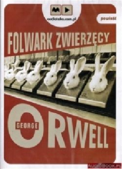Okadka ksiki - Folwark zwierzcy. Audiobook
