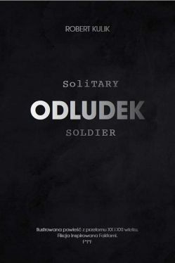 Okładka książki - Odludek. Solitary Soldier 