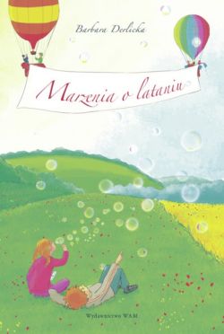 Okadka ksiki - Marzenia o lataniu