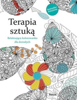 Okadka ksiki - Terapia sztuk. Kolorowanka dla dorosych