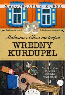 Okadka ksiki - Malwina i Eliza na tropie. Wredny Kurdupel