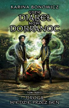 Okadka ksiki - Droga wiedzie przez sen