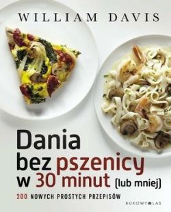Okadka ksiki - Dania bez pszenicy w 30 minut (lub mniej)