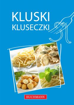Okadka ksiki - Kluski, kluseczki