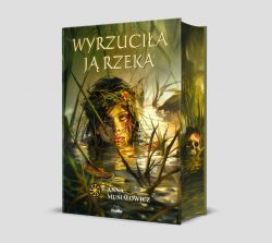 Okładka książki - Wyrzuciła ją rzeka