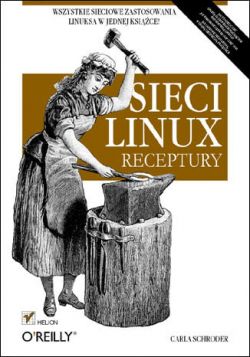 Okadka ksiki - Sieci Linux. Receptury 