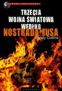 Okadka ksiki - Trzecia wojna wiatowa wedug Nostradamusa
