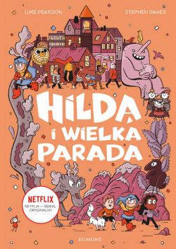 Okadka ksiki - Hilda i Wielka Parada