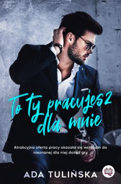 Okadka ksiki - To ty pracujesz dla mnie