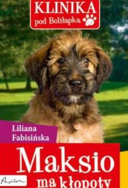 Okadka ksiki - Klinika pod Boliapk. Maksio ma kopoty