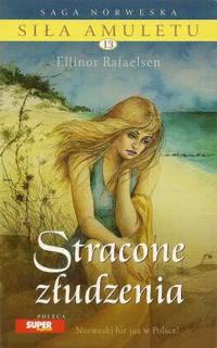 Okadka ksiki - Sia amuletu. Tom 13. Stracone zudzenia