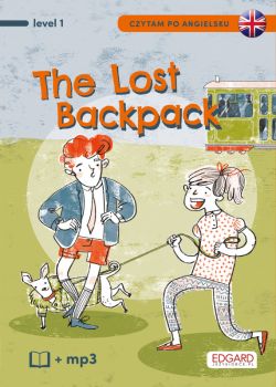Okadka ksiki - Czytam po angielsku. The Lost Backpack/Zagubiony plecak