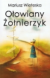 Okładka książki - Ołowiany Żołnierzyk