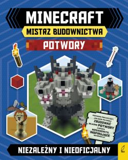 Okadka ksiki - Minecraft. Mistrz budownictwa. Potwory