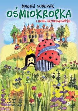 Okadka ksiki - Omiokropka i inne ekowierszyki