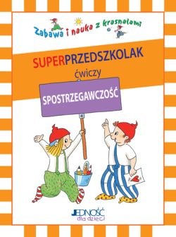 Okadka ksiki - Zabawa i nauka z krasnalami. Superprzedszkolak wiczy spostrzegawczo