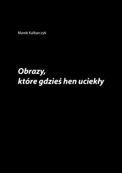 Okadka ksiki - Obrazy, ktre gdzie hen ucieky