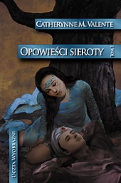Okadka ksiki - Opowieci sieroty. W ogrodzie Nocy. Tom 1 