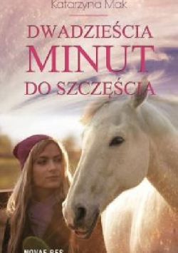 Okadka ksiki - Dwadziecia minut do szczcia