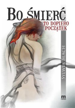 Okadka ksiki - Bo mier to dopiero pocztek