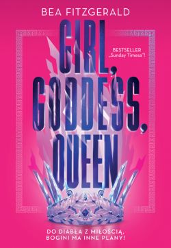 Okadka ksiki - Girl, Goddess, Queen