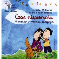 Okadka ksiki - Czas niepewnoci. O dzieciach w rodzinach zastpczych