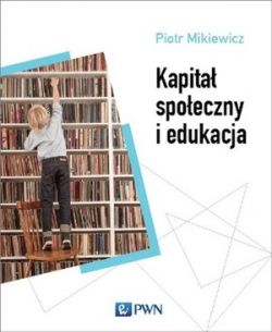 Okadka ksiki - Kapita spoeczny i edukacja
