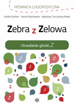 Okadka ksiki - Zebra z Zelowa. Utrwalanie goski Z