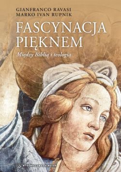 Okadka ksiki - Fascynacja piknem. Midzy Bibli a teologi