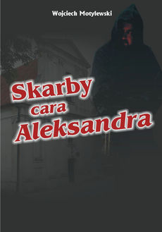Okadka ksiki - Skarby cara Aleksandra