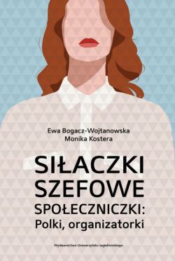 Okadka ksiki - Siaczki, szefowe, spoeczniczki. Polki, organizatorki