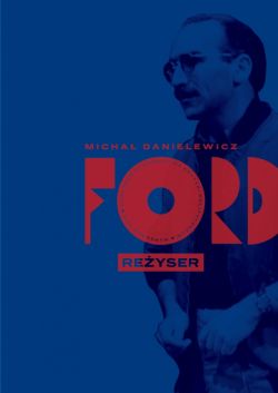 Okładka książki - Ford. Reżyser