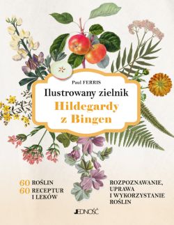 Okadka ksiki - Ilustrowany zielnik Hildegardy z Bingen