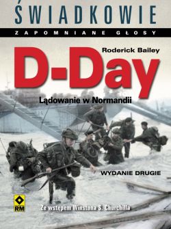 Okadka ksiki - wiadkowie – zapomniane gosy. D-Day
